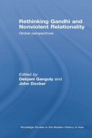 Rethinking Gandhi and Nonviolent Relationality: Global Perspectives