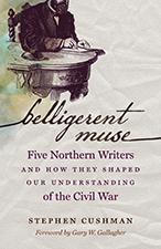 Five Northern Writers and How They Shaped Our Understanding of the Civil War