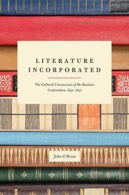 The Cultural Unconscious of the Business Corporation, 1650-1850