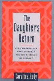 The Daughter’s Return: African-American and Caribbean Women's Fictions of History