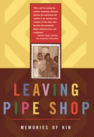 Leaving Pipe Shop: Memories of Kin
