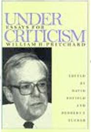 Under Criticism: Essays in Honor of William H. Pritchard