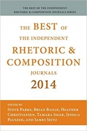 The Best of the Independent Journals in Rhetoric and Composition, 2014