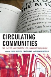 Circulating Communities: The Tactics and Strategies of Community Publishing