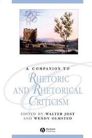 A Companion to Rhetoric and Rhetorical Criticism
