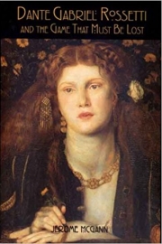 Dante Gabriel Rossetti and the Game that Must be Lost