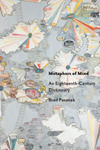 Metaphors of Mind : An Eighteenth-Century Dictionary