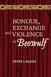 Honour, Exchange and Violence in Beowulf