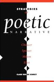 Strategies of Poetic Narrative: Chaucer, Spenser, Milton, Eliot